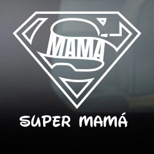 Pegatina de Vinilo  “Super Mamá”