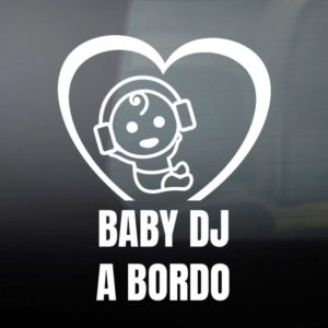 Pegatina de Vinilo Bebé a Bordo – “Chico DJ”